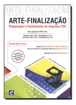 Comprar Arte-finalizacao Preparacao E Fechamento De Arquivos Pdf, De Ricardo Minoru Horie. Editora Erica Em Português