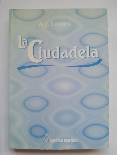 La Ciudadela - A. J. Cronin