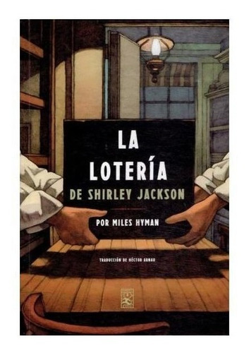 Shirley / Hyman  Miles Jackson-lotería, La