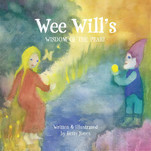Wee Will's Wisdom Of The Pearl, De Jones, Betty. Editorial Lightning Source Inc, Tapa Blanda En Inglés
