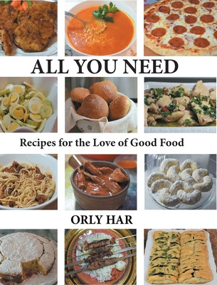 Libro All You Need: Recipes For The Love Of Good Food - H...