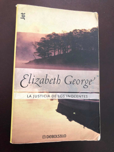 Libro La Justicia De Los Inocentes - Elizabeth George 