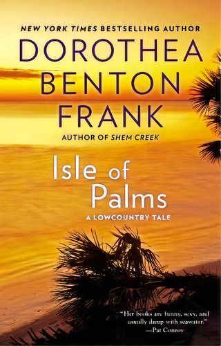 Isle Of Palms, De Dorothea Benton Frank. Editorial Penguin Putnam Inc, Tapa Blanda En Inglés