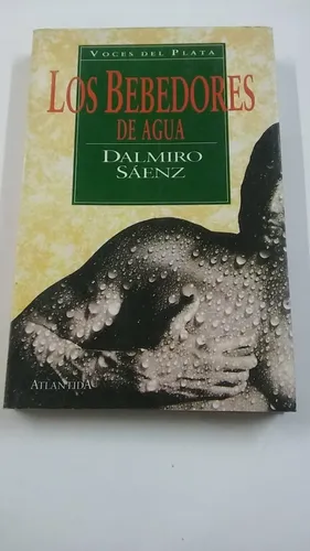 Bebedores De Agua, Los De Saenz, Dalmiro Atlantida