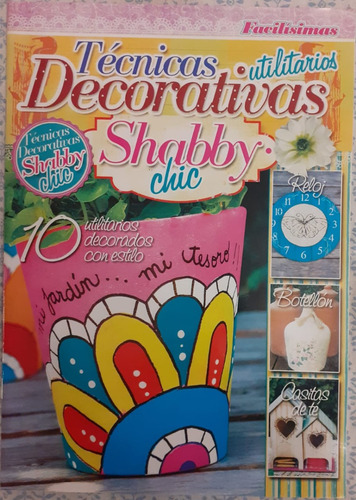 Revista Técnicas Decorativas Shabby Chic - Facilísimas