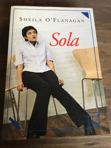 Libro Sola - Sheila O'flanagan - Excelente Estado - Oferta