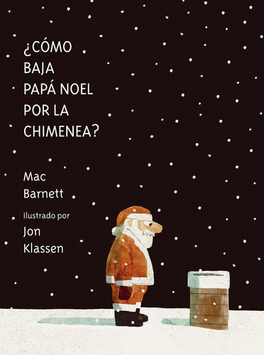 Libro Â¿como Baja Papa Noel Por La Chimenea? - Barnett , ...