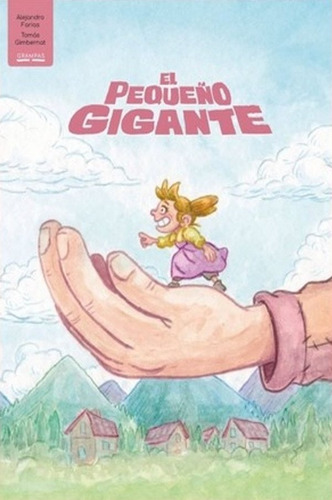 El Pequeño Gigante, De Alejandro Farias. Editorial Loco Rabia, Edición 1 En Español