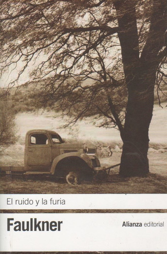 El Ruido Y La Furia - William Faulkner, De Faulkner, Willia