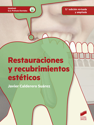 Restauraciones Y Recubrimientos Esteticos - Calderero Suarez