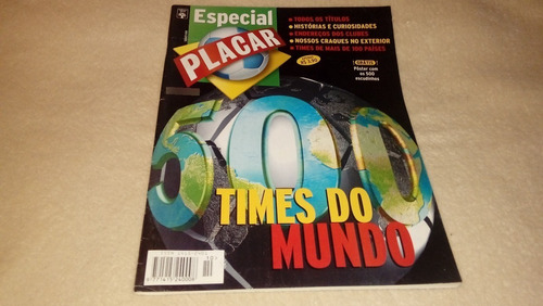 Revista Placar Brasil Especial 500 Clubes Del Mundo + Poster