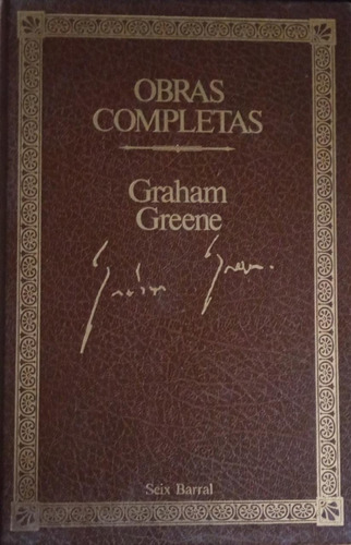 Graham Greene Narrativa Completa 1 Seix Barral