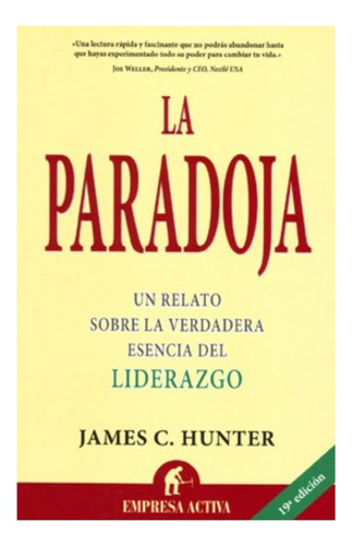 La Paradoja - James C. Hunter - Empresa Activa - Libro Nuevo
