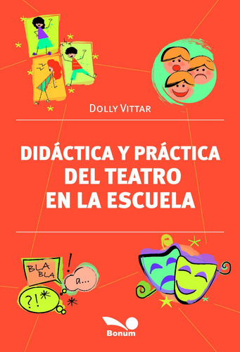 Didáctica Y Práctica Del Teatro En La Escuela - Dolly Vittar