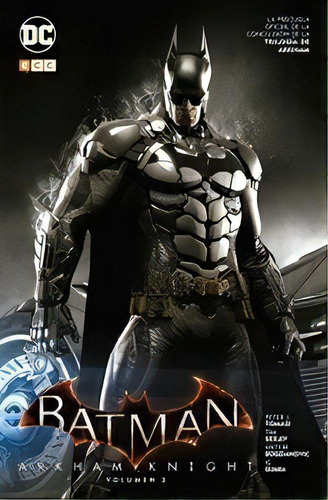 Batman: Arkham Knight  3 - Peter Tomasi, De Peter Tomasi. Editorial Ecc España En Español