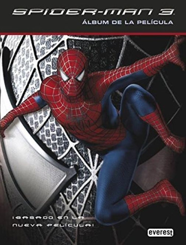 Spider-man 3: Álbum De La Película Ilustrado-t Dura-everest