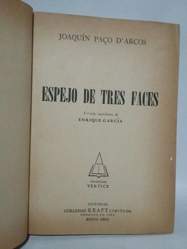 Espejo De Tres Faces. Por Joaquín Paco D' Arcos. (Usado)