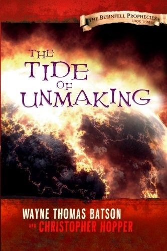 The Tide Of Unmaking The Berinfell Prophecies Series  Book T