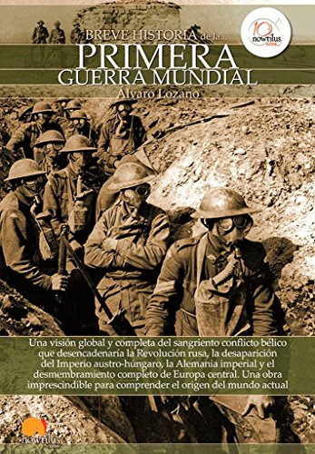 Breve Historia De La Primera Guerra Mundial: -version Sin So