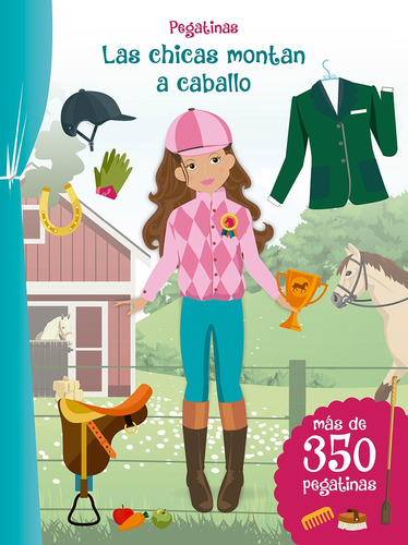 Pegatinas. Las chicas montan a caballo (Grapa): Con más de 350 pegatinas, de Varios autores. Editorial PICARONA-OBELISCO en español, 2020