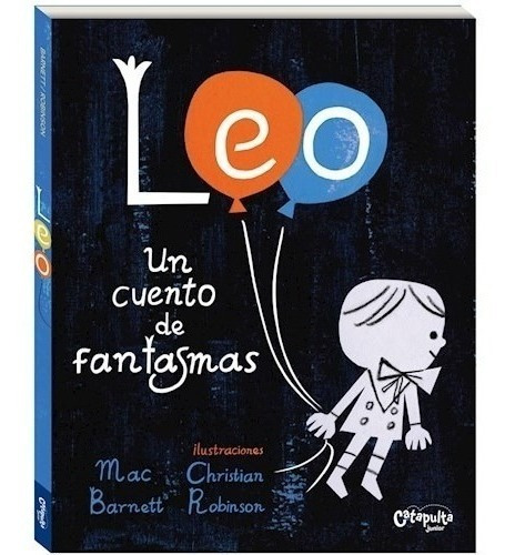 Leo Un Cuento De Fantasmas - Barnett - Catapulta - Libro