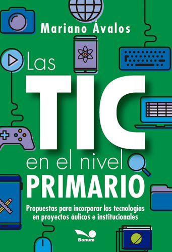 Las Tic En El Nivel Primario, De Mariano Ávalos