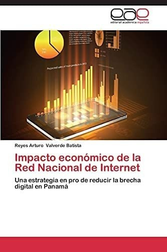 Libro: Impacto Económico Red Nacional Internet: Una&..