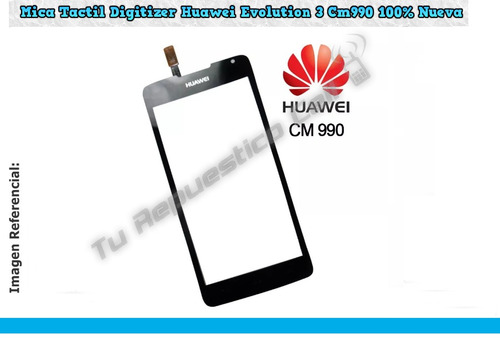 Mica Tactil Digitizer Huawei Evolution 3 Cm990 100%