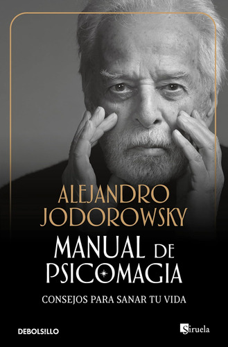 Libro: Manual De Psicomagia (spanish Edition)