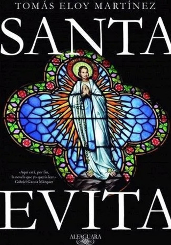 Santa Evita - Tomas Eloy Martínez - Alfaguara