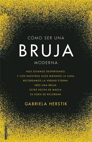 Como Ser Una Bruja Moderna - Gabriela Herstick Libro + Envio
