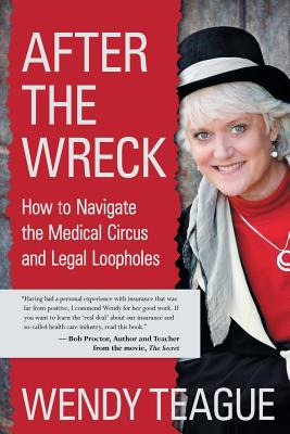 Libro After The Wreck: How To Navigate The Medical Circus...