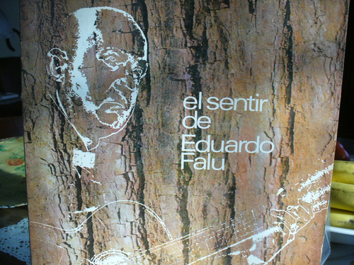 El Sentir De Eduardo Falú - Eduardo Falú - Ver Envío