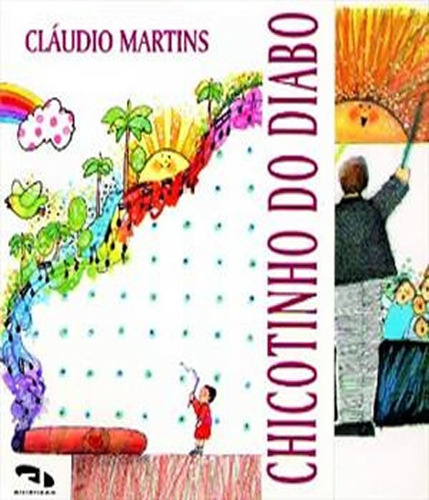 Chicotinho Do Diabo - Vila Lobos: Chicotinho Do Diabo - Vila Lobos, De Martins, Cláudio. Editora Dimensao, Capa Mole, Edição 1 Em Português
