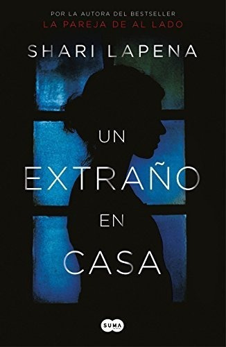 Un Extraño En Casa / A Stranger In The House -..., De Lapena, Sh. Editorial Suma En Español