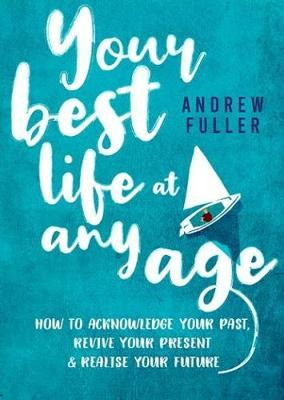 Libro Your Best Life At Any Age - Andrew Fuller