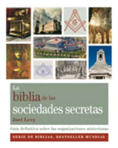La Biblia De Las Sociedades Secretas Joel Levy Gaia Edicione