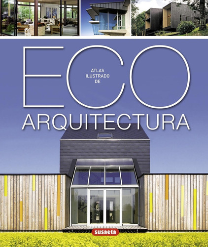 Atlas Ilustrado De Eco-arquitectura
