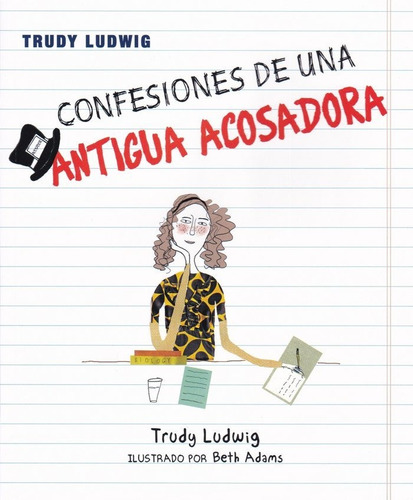 Confesiones De Una Antigua Acosadora, De Ludwig, Trudy., Vol. 1. Editorial Ediciones Mensajero, Tapa Blanda En Español