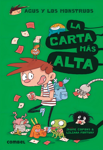 La Carta Mas Alta. Agus Y Los Monstruos