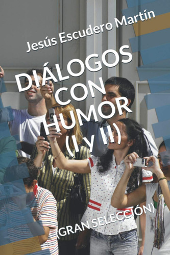 Libro: Diálogos Con Humor (i Y Ii): (gran Selección) (spanis