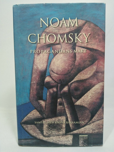 Propagandans Makt : Samtal Med Noam Chomsky