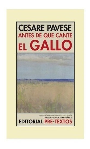 Libro Antes De Que Cante El Gallo - Pavese Cesa