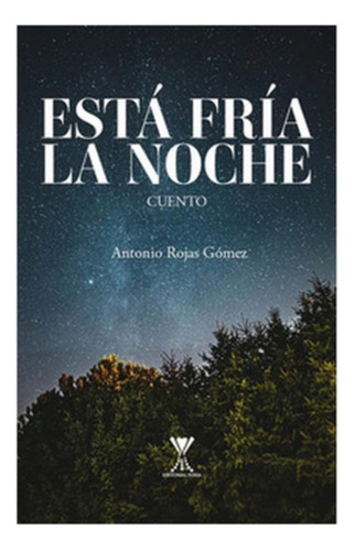 Esta Fria La Noche:  Aplica, De Rojas Gomez, Antonio. Editorial Forja, Tapa Blanda En Español