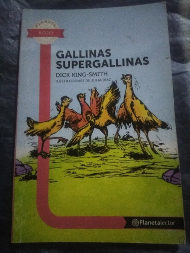 Gallinas Supergallinas Dick King Smith