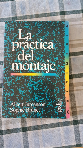 La Practica Del Montaje Jurgenson Brunet Gedisa 1999 Cine