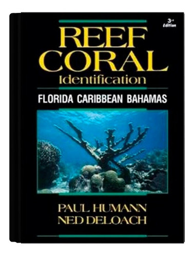 Libro De Coral En Ingles Por Paul Humann- Rcph