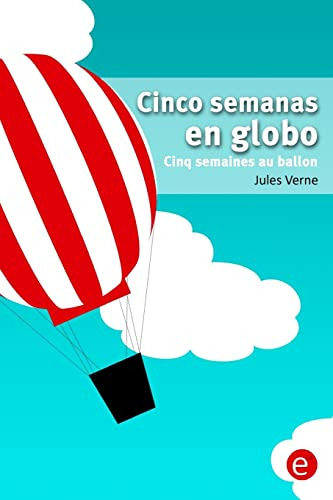 Cinco Semanas En Globo-cinq Semaines Au Ballon: Edicion Bili