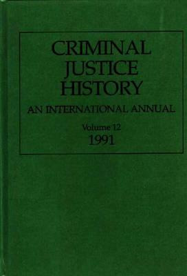 Libro Criminal Justice History: An International Annual; ...