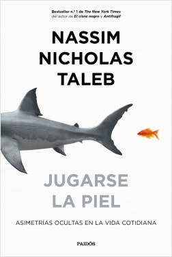 Jugarse La Piel.* - Nassim Nicholas Taleb